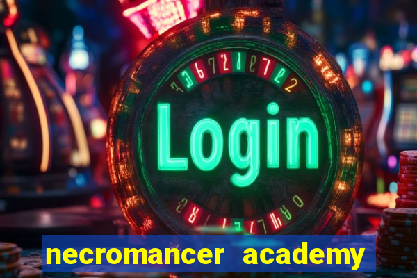 necromancer academy and the genius summoner wiki